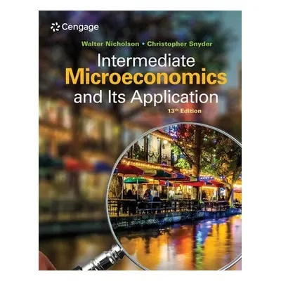 Intermediate Microeconomics and Its Application - Nicholson, Walter (Amherst College) a Snyder, 