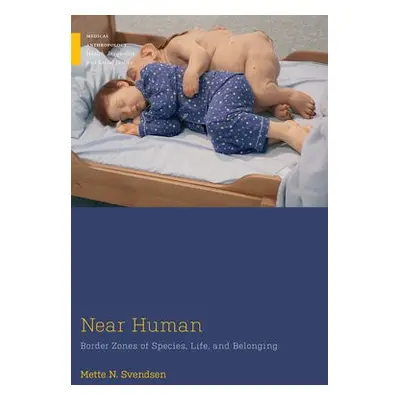 Near Human - Svendsen, Mette N.