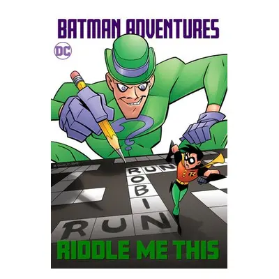 Batman Adventures: Riddle Me This! - Peterson, Scott a Levins, Tim