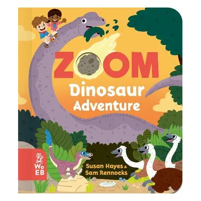 Zoom: Dinosaur Adventure - Hayes, Susan