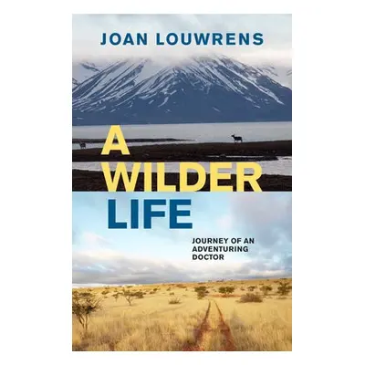 Wilder Life - Louwrens, Joan