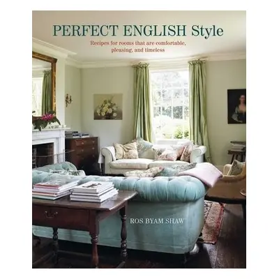 Perfect English Style - Shaw, Ros Byam