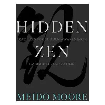 Hidden Zen - Moore, Meido