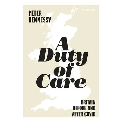 Duty of Care - Hennessy, Peter