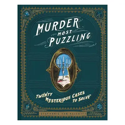 Murder Most Puzzling - von Reiswitz, Stephanie