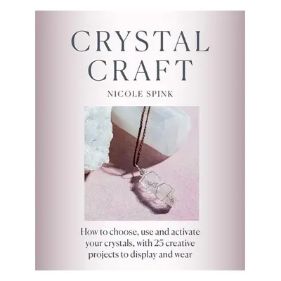 Crystal Craft - Spink, Nicole