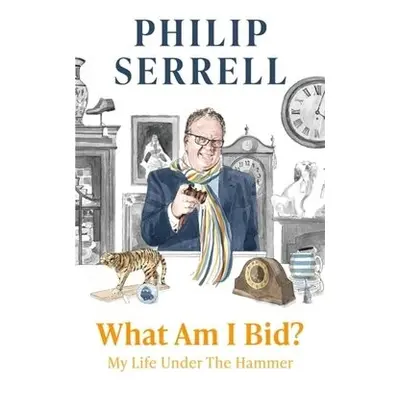 What Am I Bid? - Serrell, Philip