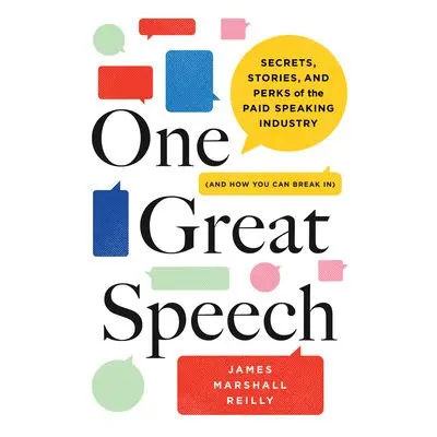 One Great Speech - Reilly, James Marshall