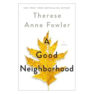 Good Neighborhood - Fowler, Therese Anne