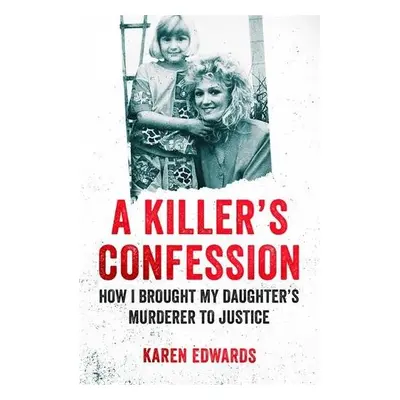 Killer's Confession - Edwards, Karen