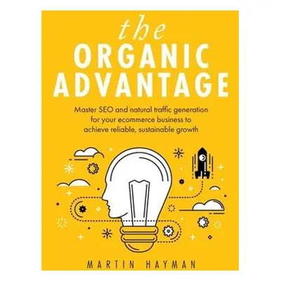 Organic Advantage - Hayman, Martin