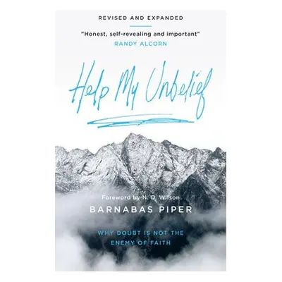 Help My Unbelief - Piper, Barnabas