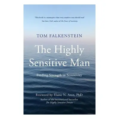 Highly Sensitive Man - Falkenstein, Tom