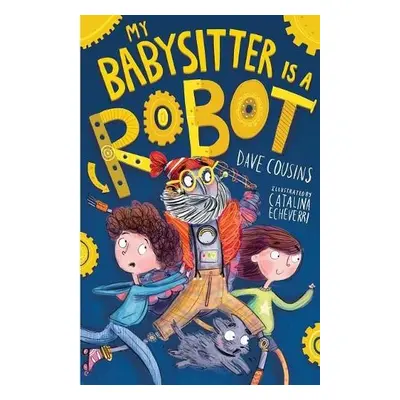 My Babysitter Is a Robot - Cousins, Dave