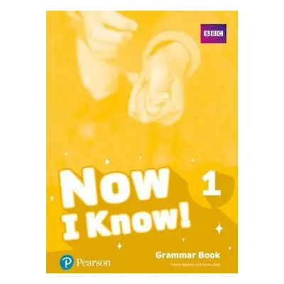 Now I Know 1 Grammar Book - Roberts, Yvette a Jolly, Aaron