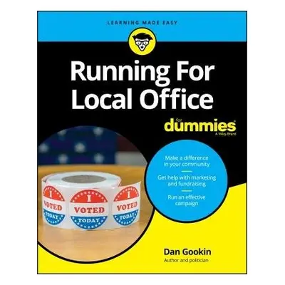 Running For Local Office For Dummies - Gookin, Dan