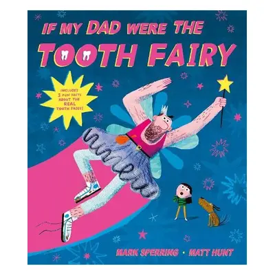 If My Dad Were The Tooth Fairy - Sperring, Mark