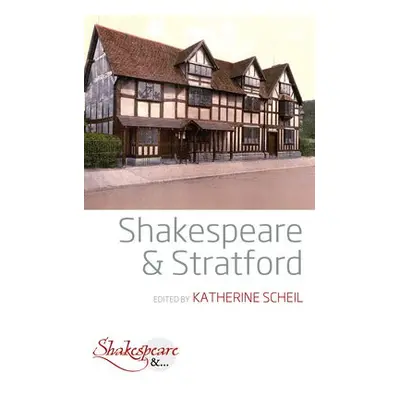 Shakespeare and Stratford