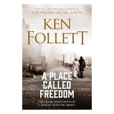 Place Called Freedom - Follett, Ken