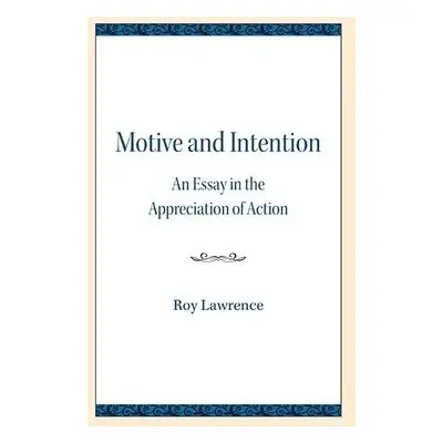 Motive and Intention - Lawrence, Roy