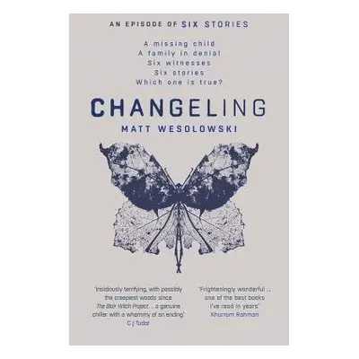 Changeling - Wesolowski, Matt