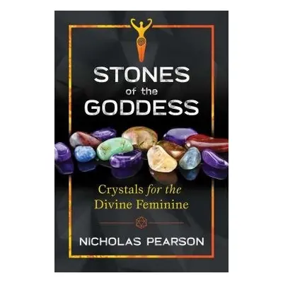 Stones of the Goddess - Pearson, Nicholas