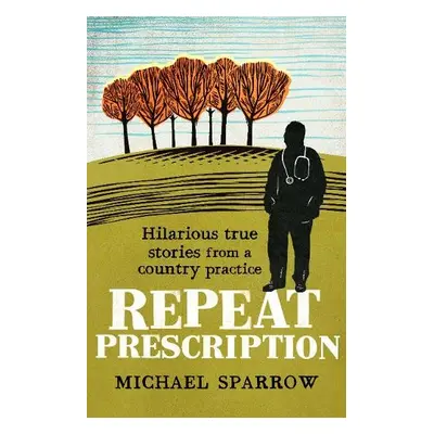 Repeat Prescription - Sparrow, Michael