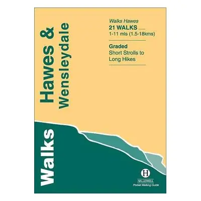 Walks Hawes and Wensleydale - Hallewell, Richard