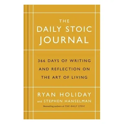 Daily Stoic Journal - Holiday, Ryan a Hanselman, Stephen