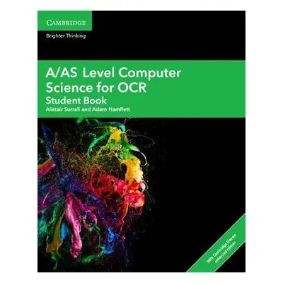 A/AS Level Computer Science for OCR Student Book with Digital Access (2 Years) - Surrall, Alista