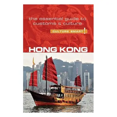 Hong Kong - Culture Smart! - Vickers, Clare a Chan, Vickie