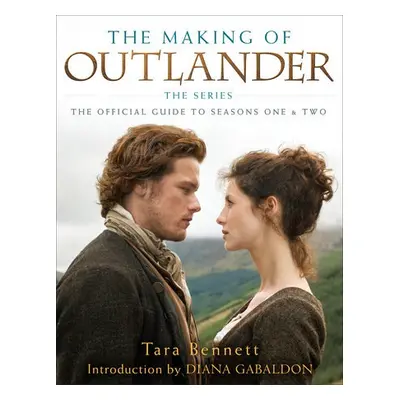 Making of Outlander: The Series - Bennett, Tara