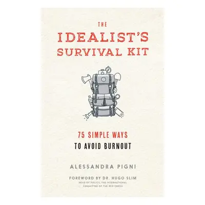 Idealist's Survival Kit - Pigni, Alessandra