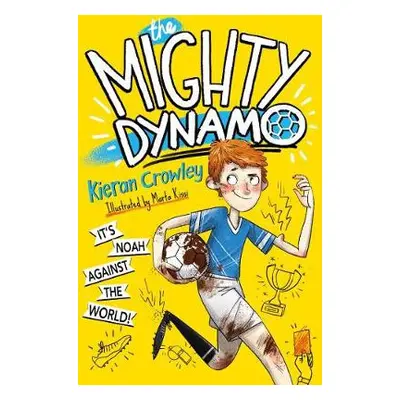 Mighty Dynamo - Crowley, Kieran