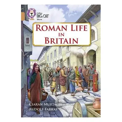 Roman Life in Britain - Murtagh, Ciaran