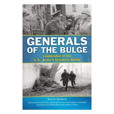 Generals of the Bulge - Morelock, Jerry D.