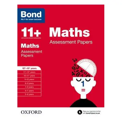 Bond 11+: Maths: Assessment Papers - Clemson, David a Bond 11+