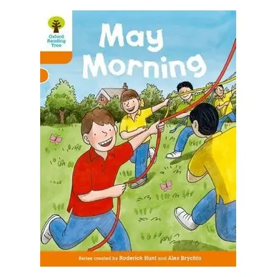 Oxford Reading Tree Biff, Chip and Kipper Stories Decode and Develop: Level 6: May Morning - Hun