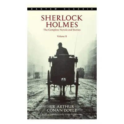 Sherlock Holmes: The Complete Novels and Stories Volume II - Doyle, Sir Arthur Conan