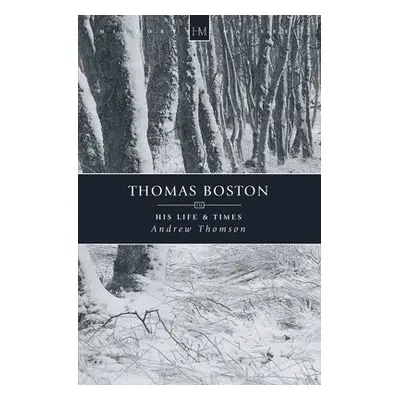 Thomas Boston - Thomson, Andrew