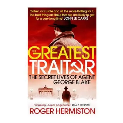 Greatest Traitor - Hermiston, Roger