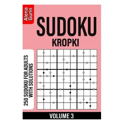 Sudoku Kropki volume 3 - Gurin, Alena