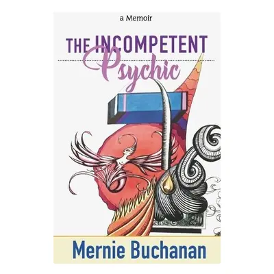 Incompetent Psychic - Buchanan, Mernie