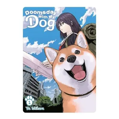 Doomsday with My Dog, Vol. 1 - Isihara, Yu