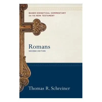 Romans - Schreiner, Thomas R. a Yarbrough, Robert a Jipp, Joshua