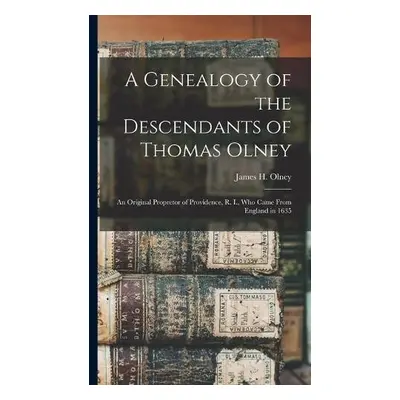 Genealogy of the Descendants of Thomas Olney