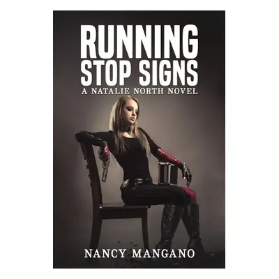 Running Stop Signs - Mangano, Nancy