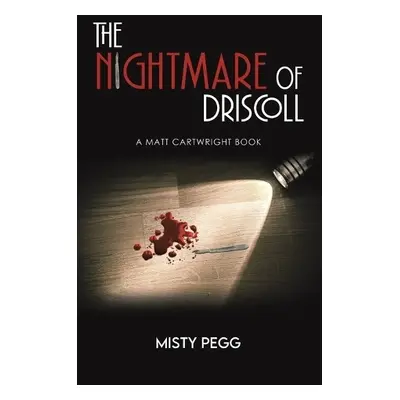 Nightmare of Driscoll - Pegg, Misty