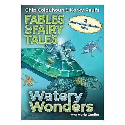 Watery Wonders - Colquhoun, Chip