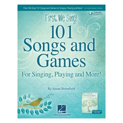 First We Sing! 101 Songs a Games - Brumfield, Susan